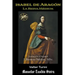 Isabel de Aragón: La Reina Médium