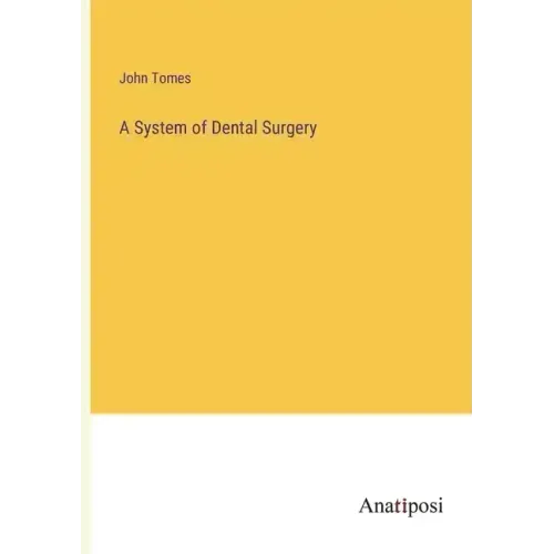 A System of Dental Surgery