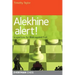 Alekhine Alert!: A repertoire for Black against 1 e4