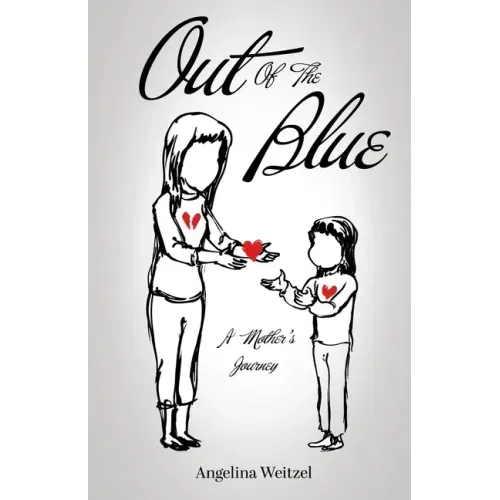 Out of the Blue: A Mother's Journey