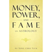 Money, Power, and Fame in Astrology