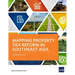Mapping Property Tax Reform in Southeast Asia