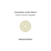 Guardians of the Heart: Essays on Sacred Geography