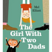 The Girl with Two Dads