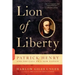 Lion of Liberty: Patrick Henry and the Call to a New Nation
