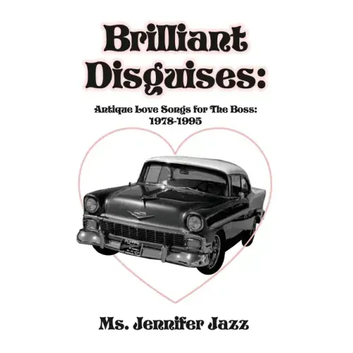 Brilliant Disguises: Antique Love Songs for The Boss: 1978-1995