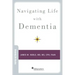 Navigating Life with Dementia