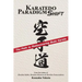 Karatedo Paradigm Shift: The Path to Rediscovering Budo Karate