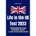 Life in the UK Test 2023: With 500 Official Style Practice Test Questions and Answers - To Ensure You Pass Quickly and Easily