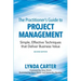 The Practitioner's Guide to Project Management: Simple, Effective Techniques That Deliver Business Value