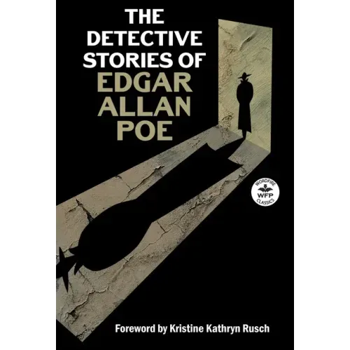 The Detective Stories of Edgar Allan Poe