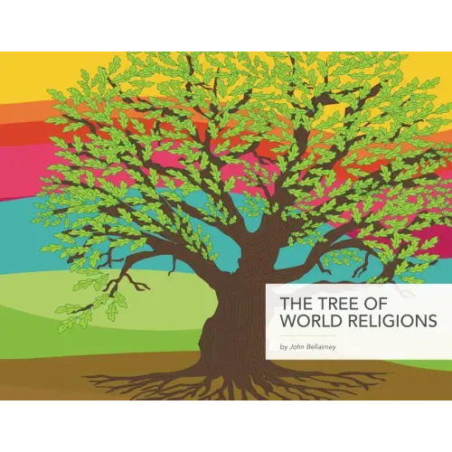 The Tree of World Religions, Second Edition