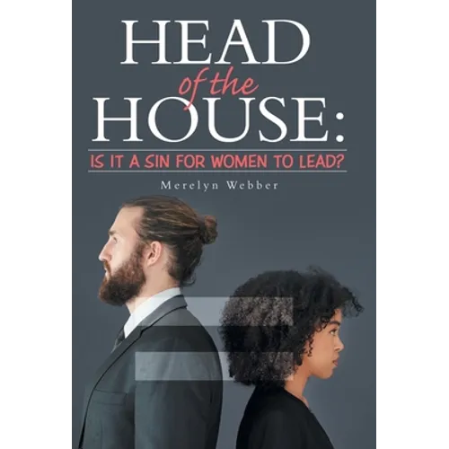 Head of the House: Is It a Sin for Women to Lead?