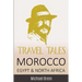 Travel Tales: Morocco, Egypt & North Africa