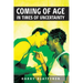 Coming of Age in Times of Uncertainty