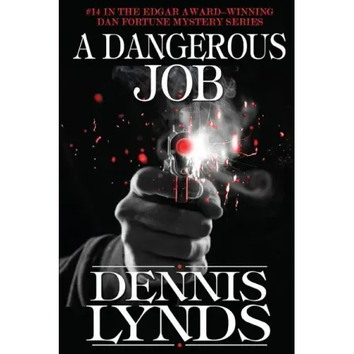 A Dangerous Job: #14 in the Edgar Award-winning Dan Fortune mystery series