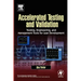 Accelerated Testing and Validation