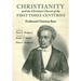 Christianity and the Christian Church of the First Three Centuries