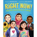 Right Now!: Real Kids Speaking Up for Change