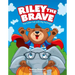Riley the Brave - The Little Cub with Big Feelings!: Help for Cubs Who Have Had a Tough Start in Life