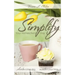 Simplify Your Homeschool Day: Shorten Your Day, Sweeten Your Time