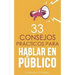 33 consejos prácticos para HABLAR EN PÚBLICO