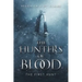 The Hunters of Blood: The First Hunt