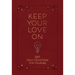 Keep Your Love on: 365 Daily Devotions for Couples