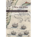 I Was the First: The Incredible True Story of the First Voyage Around the World