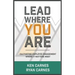 Lead Where You Are: Cultivating Employee Engagement Where It Matters Most
