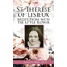 St. Therese of Lisieux: Meditations with the Little Flower