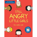 Still Angry Little Girls