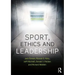 Sport, Ethics and Leadership