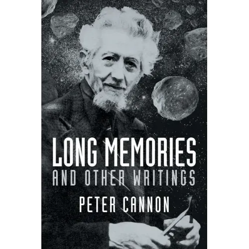 Long Memories and Other Writings