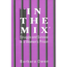 In the Mix: Struggle and Survival in a Women's Prison