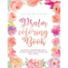 Psalm Coloring Book: Relaxing & Inspirational Christian Adult Coloring Therapy Featuring Psalms, Bible Verses and Scripture Quotes for Prayer & Stress