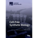 Cell-Free Synthetic Biology