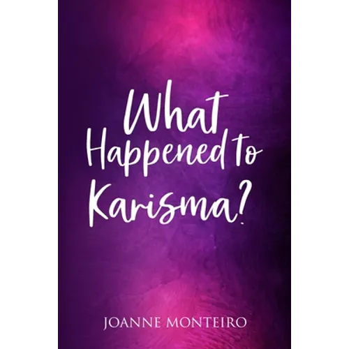 What Happened to Karisma?