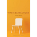 Waste Extractions
