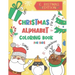Christmas Alphabet Coloring Book for Kids: Color and Learn the Alphabet - A BONUS Christmas Coloring Board Game Inside
