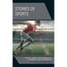 Stories of Sports: Critical Literacy in Media Production, Consumption, and Dissemination