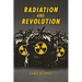 Radiation and Revolution