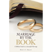 Marriage by the Book: A Biblical Guide to a Successful Marriage