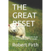 The Great Reset: The DeMented Socialist Plan to Place Humanity in Chains