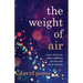 The Weight of Air: A Story of the Lies about Addiction and the Truth about Recovery