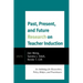 Past, Present, and Future Research on Teacher Induction: An Anthology for Researchers, Policy Makers, and Practitioners