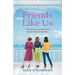 Friends Like Us