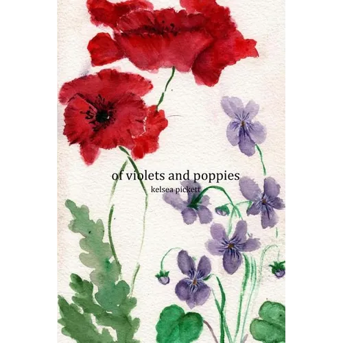 of violets and poppies