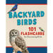 Backyard Birds: 101 Flashcards for Discovering Birds