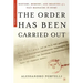 The Order Has Been Carried Out: History, Memory, and Meaning of a Nazi Massacre in Rome